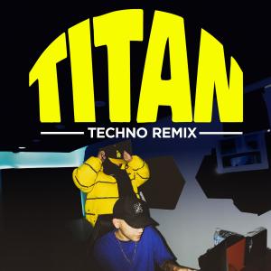 收聽Big kwan的TITAN TECHNO (REMIX)歌詞歌曲