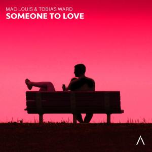 Listen to Someone To Love song with lyrics from Mac Louis