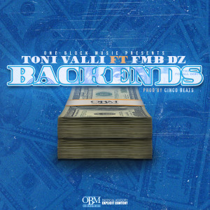 Listen to Back Ends (Explicit) song with lyrics from Toni Valli