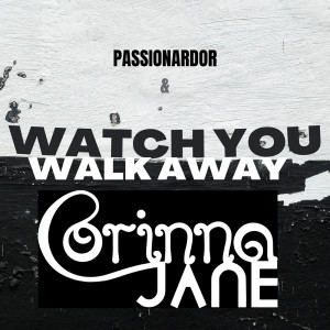 อัลบัม Watch You Walk Away ศิลปิน Corinna Jane