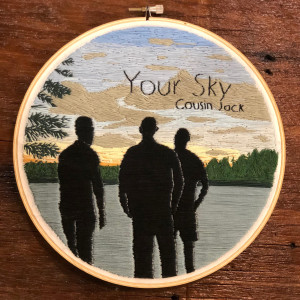 收聽Cousin Jack的Your Sky歌詞歌曲