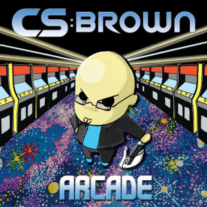 Dengarkan lagu Arcade nyanyian CS Brown dengan lirik