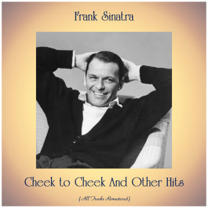 收听Sinatra, Frank的All the Way (Remastered)歌词歌曲