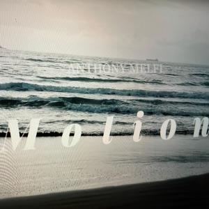 收聽Anthony Melfi的Motion歌詞歌曲