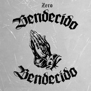 收聽ZERO的Bendecido歌詞歌曲