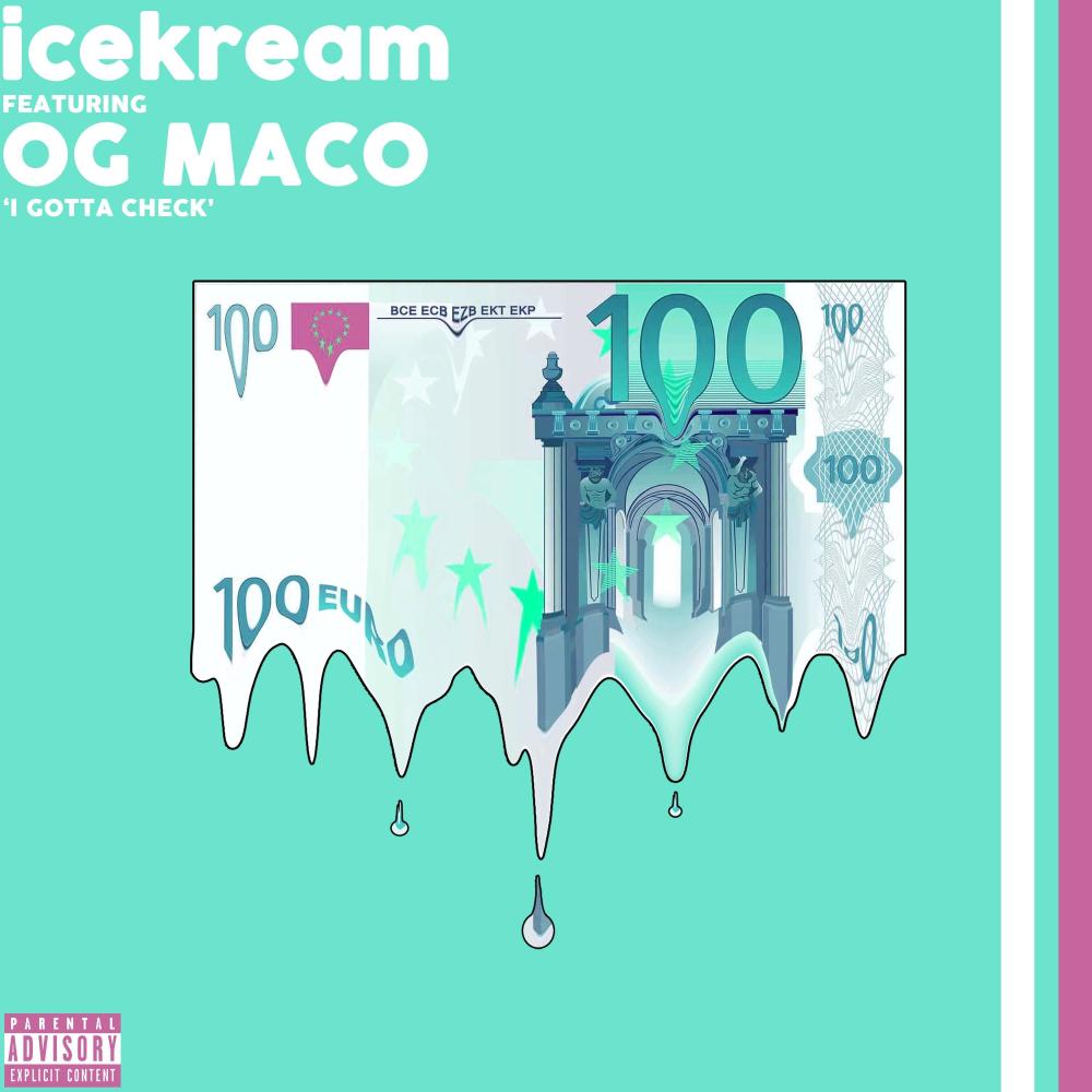 I Gotta Check (feat. OG Maco) (Explicit)