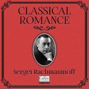Cristina Ortiz的專輯Classical Romance with Sergei Rachmaninoff