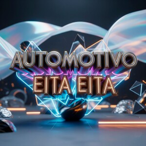 Album AUTOMOTIVO EITA EITA (Explicit) from DJAY VMC