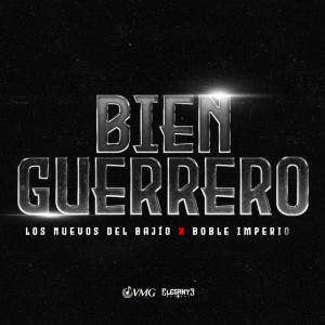 收聽Los Nuevos Del Bajio的Bien Guerrero歌詞歌曲
