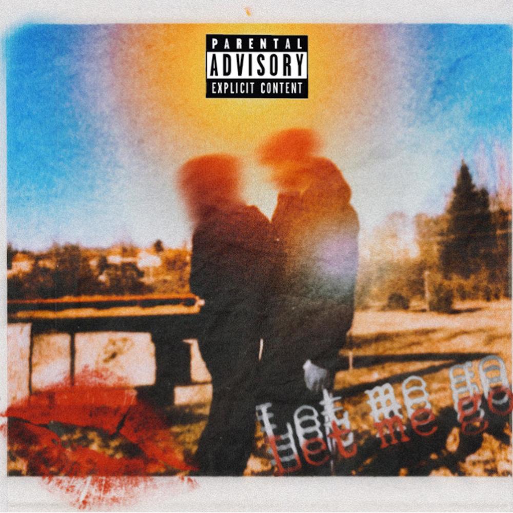 LET ME GO (Explicit)