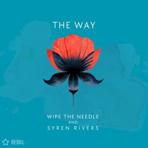 收聽Wipe The Needle的The Way (WTN Vocal Mix)歌詞歌曲