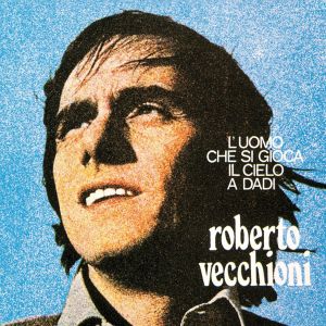 Roberto Vecchioni的專輯L'uomo che si gioca il cielo a dadi