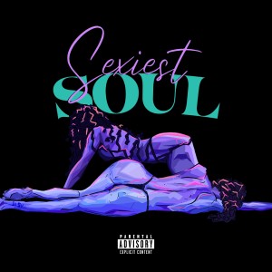 Lonny Love的專輯Sexiest Soul (Explicit)