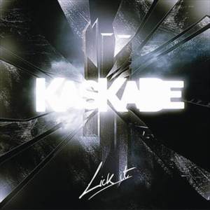 ดาวน์โหลดและฟังเพลง Lick It (Datsik Remix) พร้อมเนื้อเพลงจาก Kaskade