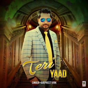 Dengarkan Teri Yaad lagu dari Gurpreet Virk dengan lirik