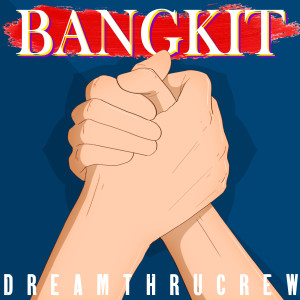 Dengarkan lagu Bangkit nyanyian Dreamthrucrew dengan lirik