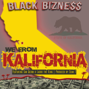 ดาวน์โหลดและฟังเพลง We from Kalifornia พร้อมเนื้อเพลงจาก Black Bizness