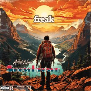 อัลบัม Freak (feat. Babe rainbow & Sundara karma) [Explicit] ศิลปิน Snowbrown