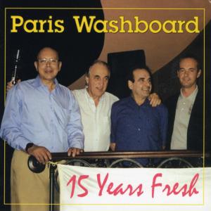 อัลบัม 15 Years Fresh ศิลปิน Paris Washboard