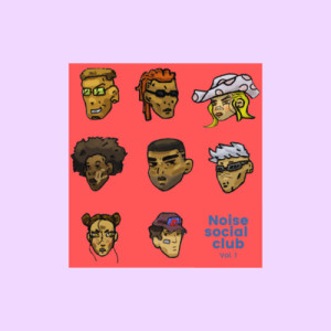Album Noise Social Club, Vol.1 (Explicit) from 