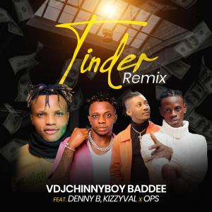 收聽Vdjchinnyboy Baddee的Tinder (feat. DennyB, Kizzyval & OPS) (Remix)歌詞歌曲