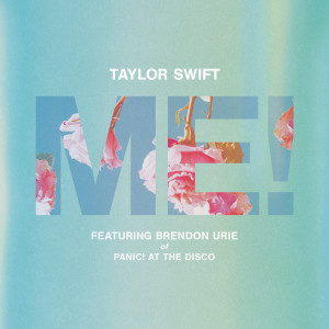ดาวน์โหลดและฟังเพลง ME! (feat. Brendon Urie of Panic! At The Disco) พร้อมเนื้อเพลงจาก Taylor Swift
