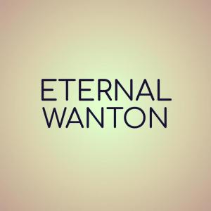 Eternal Wanton dari Various