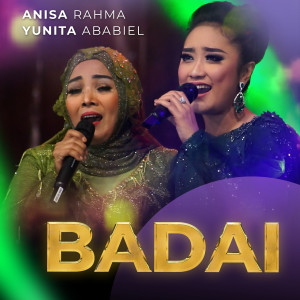 Dengarkan Badai lagu dari Anisa Rahma dengan lirik