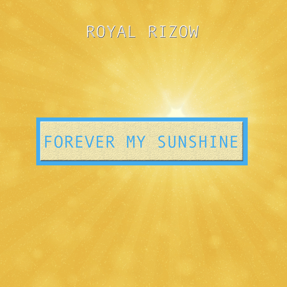 Forever My Sunshine (Explicit)