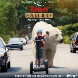 อัลบัม Timmy Failure: Mistakes Were Made ศิลปิน Rolfe Kent