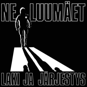 Ne Luumäet的專輯Laki Ja Jarjestys
