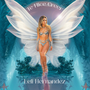 อัลบัม Te Hice Creer ศิลปิน Leli Hernandez