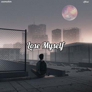 Listen to Lose Myself song with lyrics from Wan Mulhim
