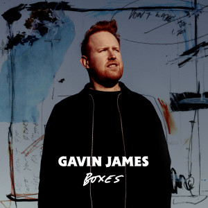 Dengarkan Boxes (Acoustic) lagu dari Gavin James dengan lirik
