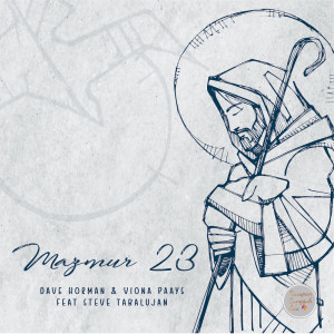 ดาวน์โหลดและฟังเพลง Mazmur 23 พร้อมเนื้อเพลงจาก Dave Horman