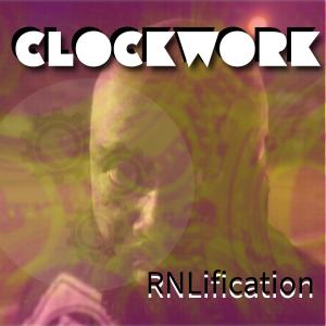 ดาวน์โหลดและฟังเพลง Clockwork (feat. Kai Lei) (Day One Version) (Explicit) พร้อมเนื้อเพลงจาก Rnlification