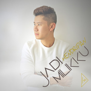 Dengarkan lagu Jadi Milikku nyanyian Hendripan dengan lirik