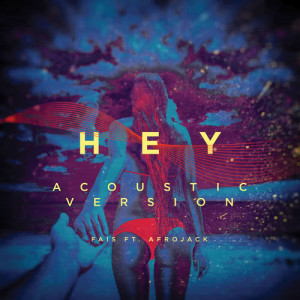 收聽Fais的Hey (Acoustic)歌詞歌曲