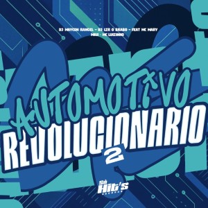 收听Dj Maycon Rangel的Automotivo Revolucionario 2 (Explicit)歌词歌曲