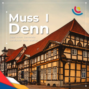 Listen to Muss I Denn song with lyrics from Cape Town Camerata