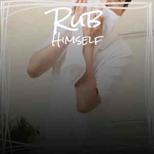 Various的专辑Rub Himself