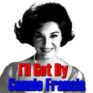 Connie Francis的專輯I'll Get By