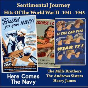 Album Here Comes the Navy (Sentimental Journey - Hits Of The WW II 1941 - 1945) from 