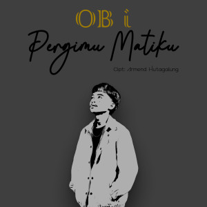 Listen to Pergimu Matiku song with lyrics from Obi