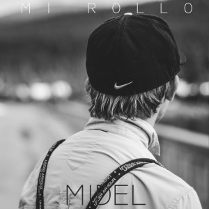 Listen to Mi Rollo (Explicit) song with lyrics from Midel