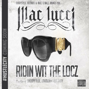 收聽Mac Lucci的Ridin Wit The Locz (Explicit)歌詞歌曲