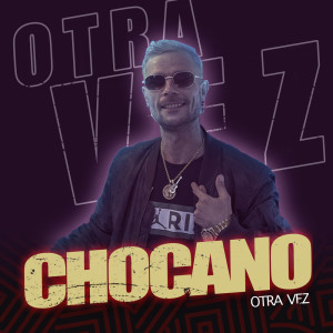 Album Otra Vez from Chocano