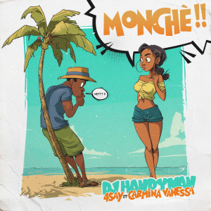 收聽Dj Handyman的Monchè歌詞歌曲