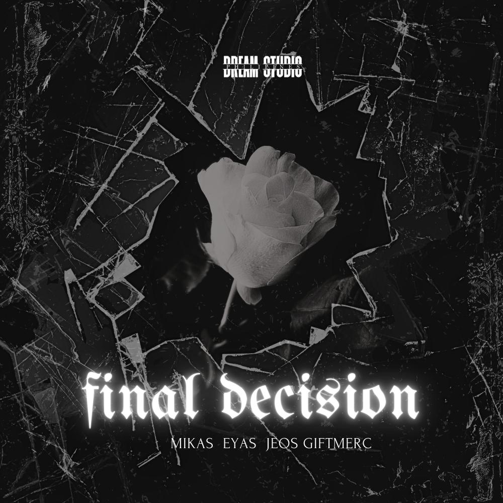 FINAL DECISION (MIKAS & EYAS & JEOSGIFTMERC) (Explicit)