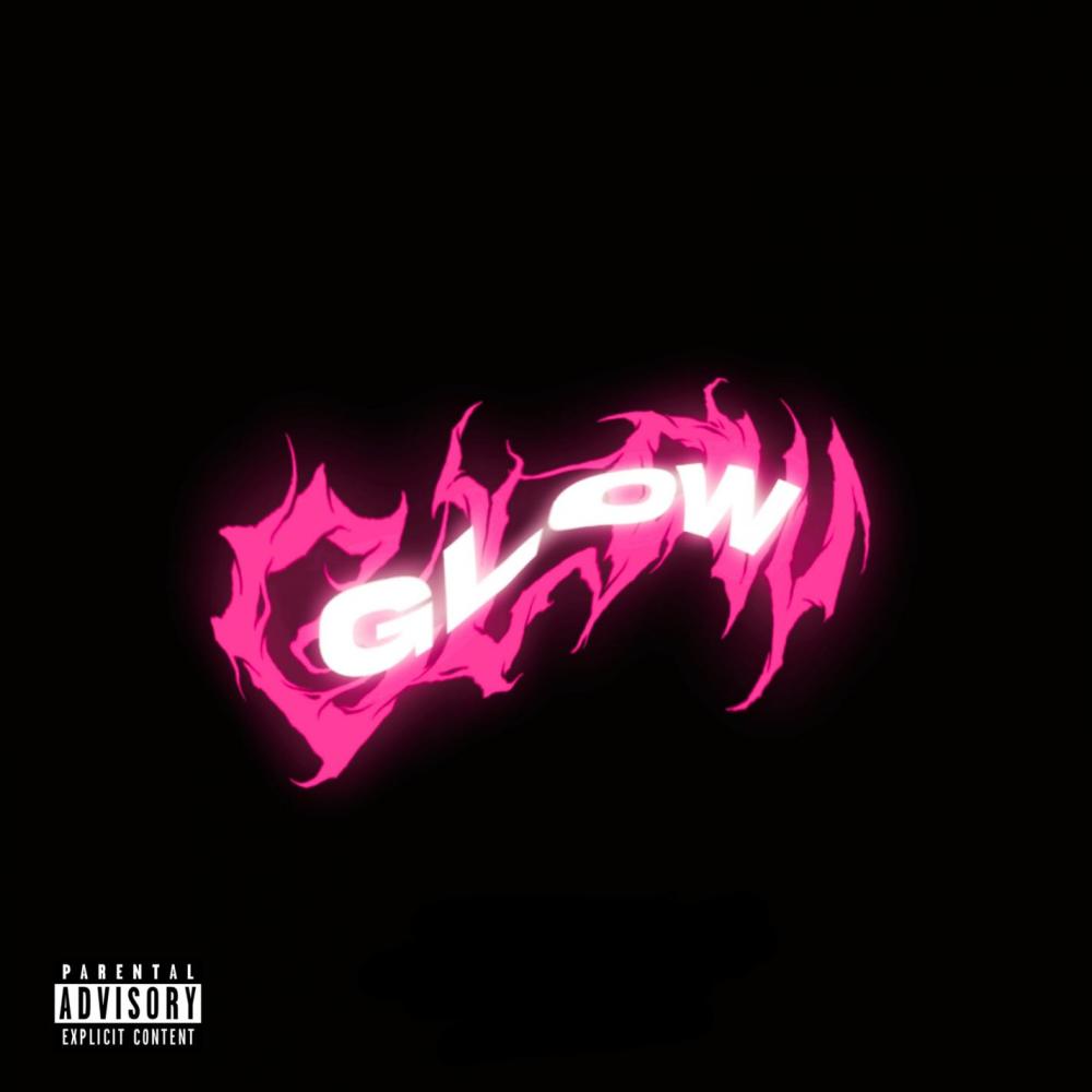 Glow (Explicit)